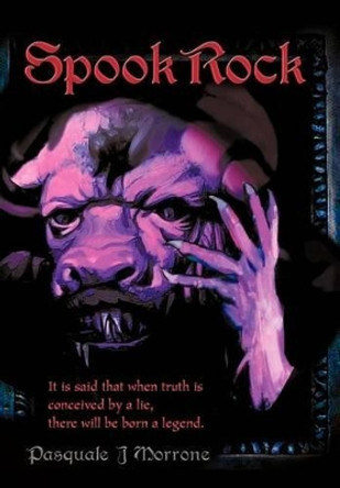 Spook Rock Pasquale J Morrone 9780595662678