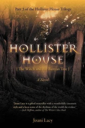 Hollister House: The Witch and the Banyan Tree Joani Lacy 9781475946499