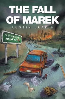 The Fall of Marek Austin Lufkin 9781514437452