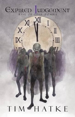 Expired Judgement by Tim Hatke
