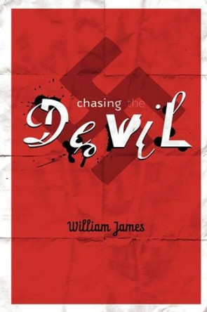 Chasing the Devil William James 9780615242613