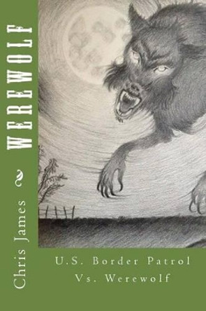 Werewolf Chris James 9781499356106