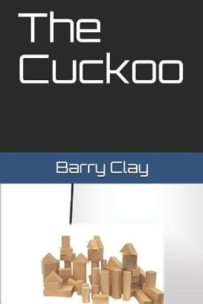 The Cuckoo Barry Clay 9781521050156