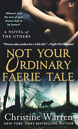 Not Your Ordinary Faerie Tale Christine Warren 9781250844606