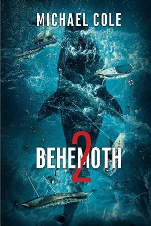 Behemoth 2 Michael Cole (Columbia University) 9781925840582