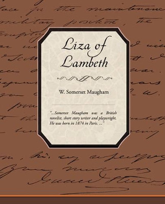 Liza of Lambeth W Somerset Maugham 9781605974606