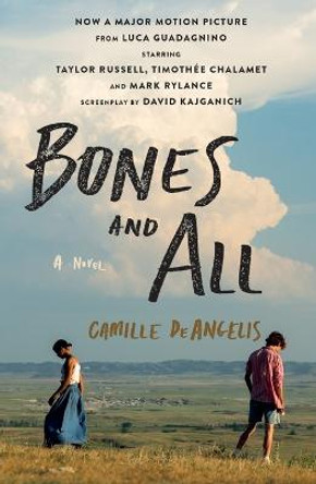 Bones & All Camille Deangelis 9781250882776
