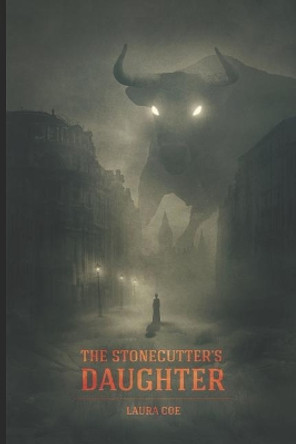 The Stonecutter's Daughter Laura Coe 9781729182871