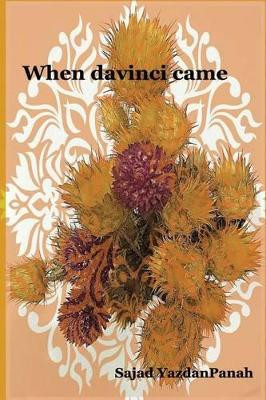when da vinci came by Sajad Yazdanpanah