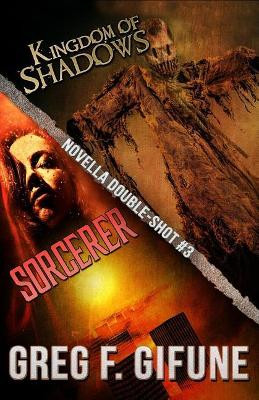 Kingdom of Shadows & Sorcerer by Greg F Gifune