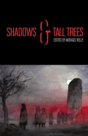 Shadows & Tall Trees 8 Michael Kelly 9781988964164