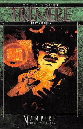 Clan Novel Tremere by Eric Griffin