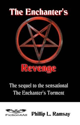 The Enchanter's Revenge by Phillip L. Ramsay