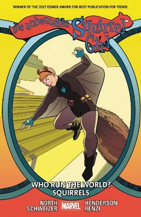 The Unbeatable Squirrel Girl Vol. 6: Who Run The World? Squirrels Ryan North 9781302906641