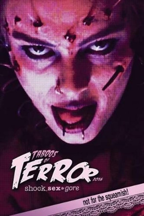 Taboos of Terror: Shock, Sex & Gore (2016) Steve Hutchison (The Open University, UK.) 9781539824817