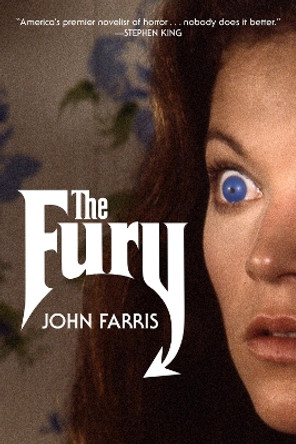 The Fury: A Novel John Farris 9781613737743