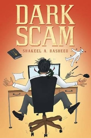 Dark Scam by Shakeel a Rasheed