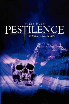 Pestilence by Blake Ryan
