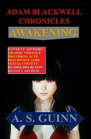 Adam Blackwell Chronicles: Awakening Alexander Guinn 9781081152970