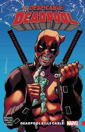 Despicable Deadpool Vol. 1 Gerry Duggan 9781302909949