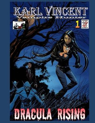 Karl Vincent: Vampire Hunter # 1: Dracula Rising Rodolfo Ezequiel 9781688807969