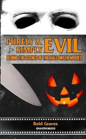 Purely & Simply Evil by Reid Graves