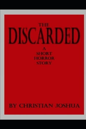 The Discarded Christian Joshua 9781982939915