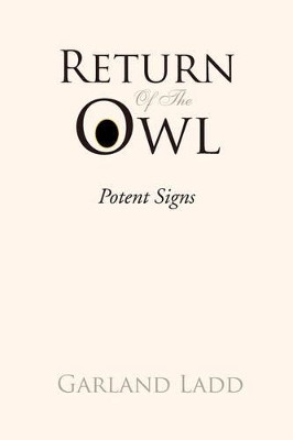 Return of the Owl by Garland Ladd