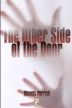 The Other Side of the Door: A Collection of Ghost Stories Rhonda Parrish 9781988233536