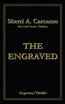 The Engraved Sherri A. Carcamo 9781425960599