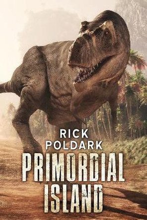 Primordial Island Rick Poldark 9781922323187