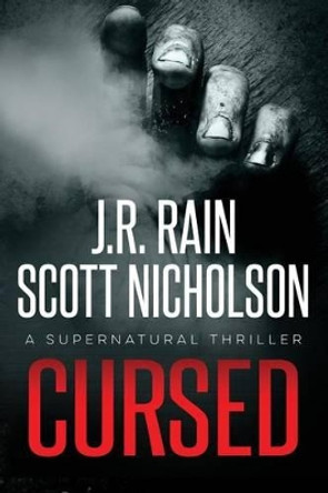 Cursed Scott Nicholson 9781500753061