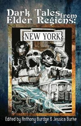 Dark Tales from Elder Regions by Jessica Burke