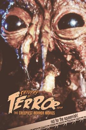 Shivers of Terror 2019: Shivers of Terror 2017 Steve Hutchison 9781792791093