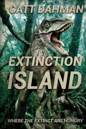 Extinction Island Catt Dahman 9781925225198