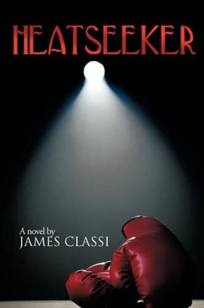 Heatseeker James Classi 9781477264577