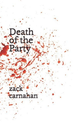Death of the Party Zack Carnahan 9781095228937