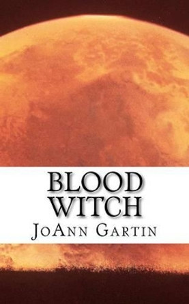 Blood Witch Joann Gartin 9781460967751