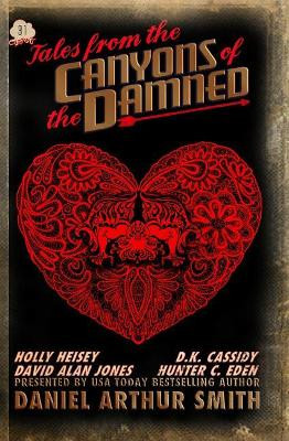 Tales from the Canyons of the Damned 31 by Hunter C Eden