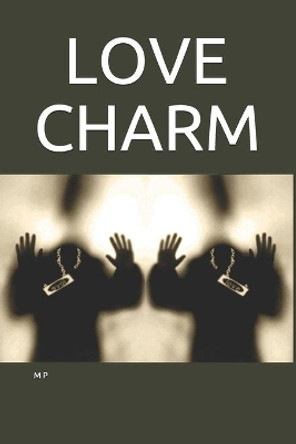 Love Charm by M P
