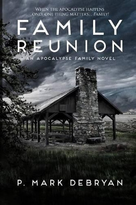 Family Reunion by P Mark Debryan