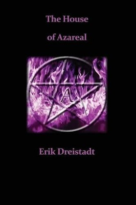 The House of Azareal by Erik Dreistadt