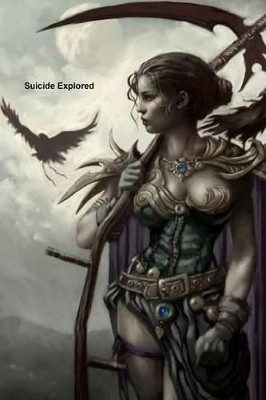 Suicide Explored by Azereael Reinhardt