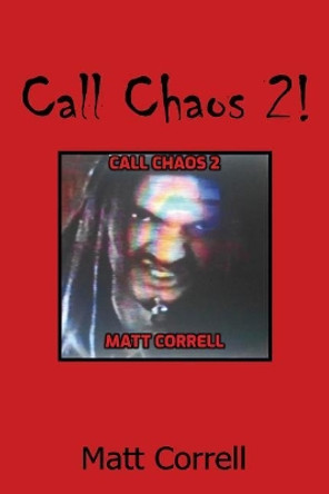 Call Chaos 2 Matt Alan Correll 9781096775188