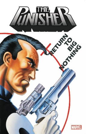 Punisher: Return To Big Nothing Marvel Comics 9781302918965