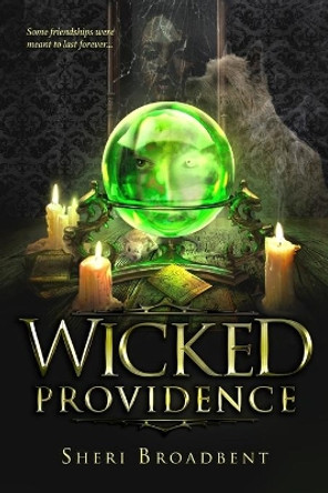 Wicked Providence Sheri Broadbent 9781700549860
