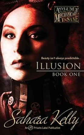 Illusion Sahara Kelly 9781496076526