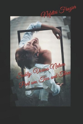 Sickly by Nefetiri S Frazier