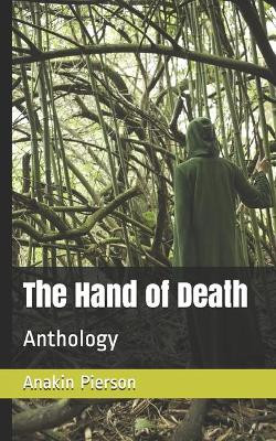 The Hand of Death by Anakin Pierson
