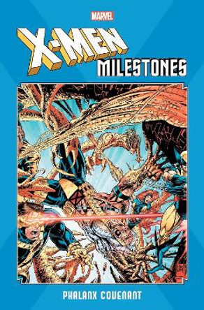 X-men Milestones: Phalanx Covenant Scott Lobdell 9781302920548